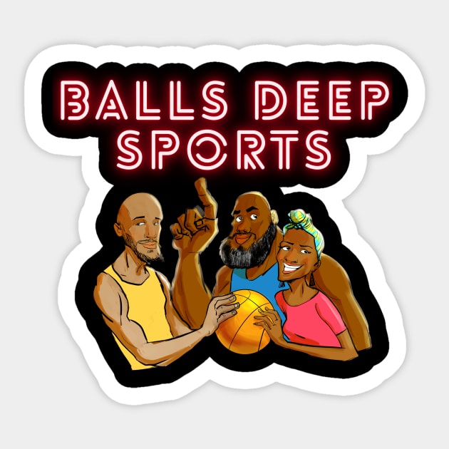 TBGWT Balls Deep Sticker by The Black Guy Who Tips Podcast